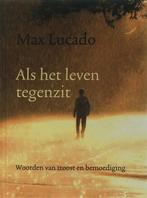 Als het leven tegenzit 9789043513418 Max Lucado, Verzenden, Zo goed als nieuw, Max Lucado