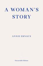 9781804270943 A Womans Story - WINNER OF THE 2022 NOBEL ..., Boeken, Verzenden, Nieuw, Annie Ernaux