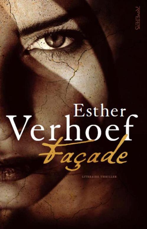 Façade 9789044641196 Esther Verhoef, Boeken, Thrillers, Gelezen, Verzenden