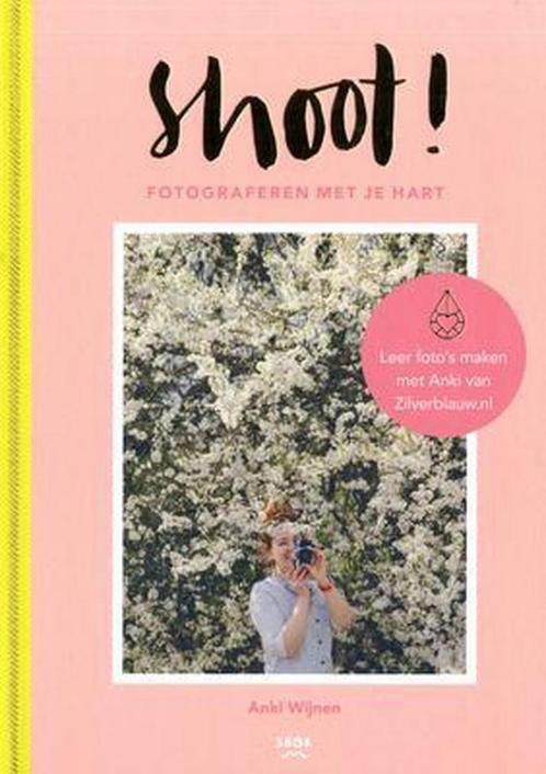 Shoot! 9789463140003 Anki Wijnen, Boeken, Kunst en Cultuur | Fotografie en Design, Gelezen, Verzenden