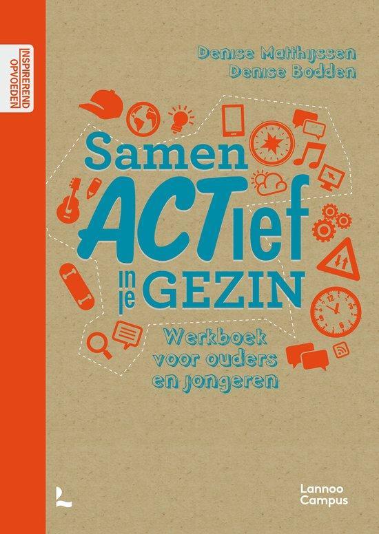 9789401484176 Samen ACTief in je gezin Denise Matthijssen, Boeken, Studieboeken en Cursussen, Nieuw, Verzenden