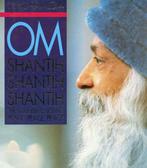 Om Shantih, Shantih, Shantih - Osho (Bhagwan Shree Rajneesh), Boeken, Esoterie en Spiritualiteit, Verzenden, Nieuw