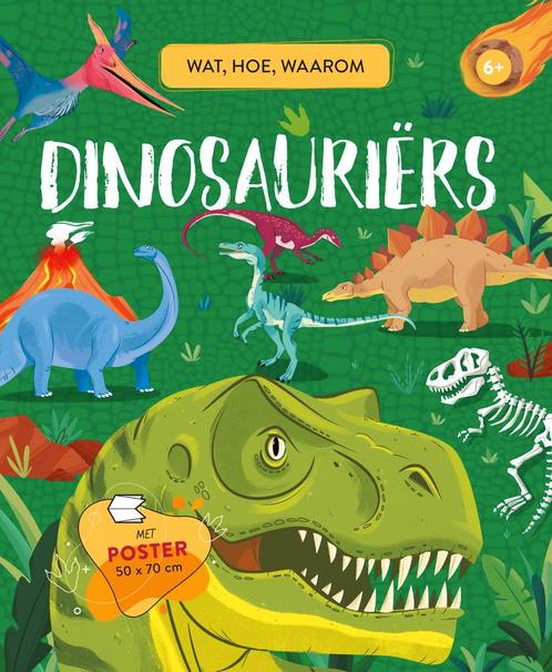 Dinosauriërs / Wat, hoe, waarom? 9789036644402, Boeken, Overige Boeken, Zo goed als nieuw, Verzenden