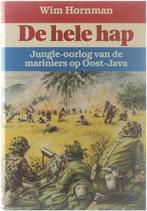 De hele hap - Jungle-oorlog van de mariniers op Oost-Java, Boeken, Gelezen, Wim Hornman, N.v.t., Verzenden