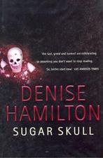 An Eve Diamond novel: Sugar skull by Denise Hamilton, Gelezen, Denise Hamilton, Verzenden