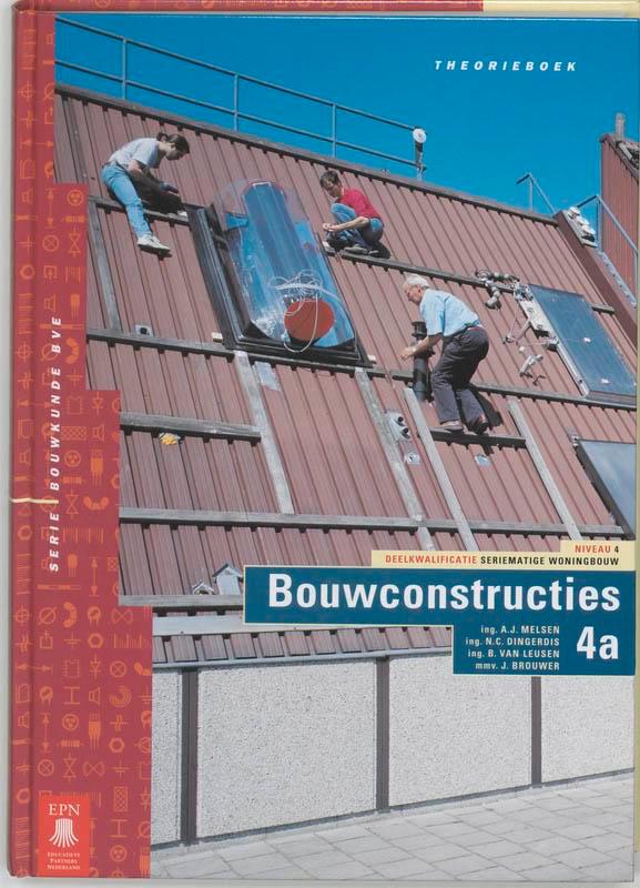 4SWB Bouwconstructies 4A deel Theorieboek druk 9789011045842, Boeken, Techniek, Zo goed als nieuw, Verzenden