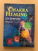 Liz Simpson - Chakra Healing - Werkboek - vrij zeldzaam, Boeken, Gelezen, Overige typen, Ophalen of Verzenden, Overige onderwerpen