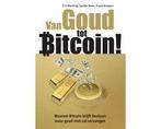 Boek Van Goud tot Bitcoin! 9789081502962, Verzenden, Zo goed als nieuw
