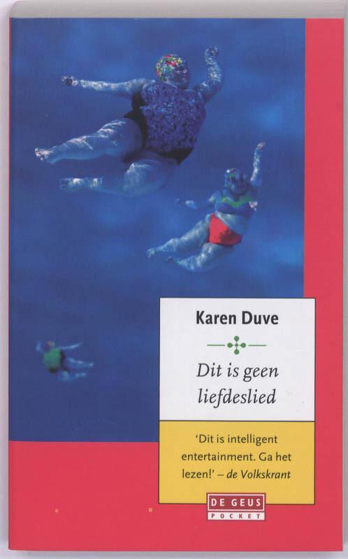 Dit is geen liefdeslied (9789044509885, Karen Duve), Boeken, Literatuur, Nieuw, Verzenden