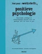 Positieve psychologie / Feel Good Werkschrift 9789044742077, Boeken, Verzenden, Gelezen, Yves-Alexandre Thalmann