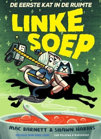 Linke soep! | Mac Barnett | 9789000384297, Boeken, Kinderboeken | Jeugd | onder 10 jaar, Zo goed als nieuw