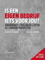 Is een eigen bedrijf iets voor jou? 2017/2018 9789079826209, Verzenden, Gelezen, Karen Romme