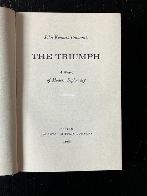John Kenneth GALBRAITH - THE TRIUMPH : A Novel of Modern, Antiek en Kunst, Antiek | Boeken en Bijbels