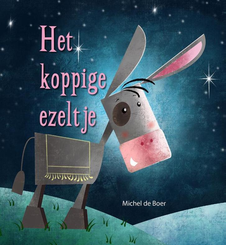 het koppige ezeltje 9789087820435 Michel de Boer, Boeken, Overige Boeken, Zo goed als nieuw, Verzenden