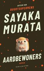 9789038810454 Aardbewoners Sayaka Murata, Boeken, Verzenden, Nieuw, Sayaka Murata