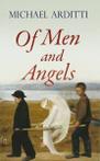 Of men and angels by Michael Arditti (Hardback)