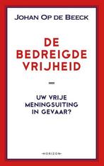 De bedreigde vrijheid 9789492626042 Johan Op de Beeck, Boeken, Verzenden, Gelezen, Johan Op de Beeck