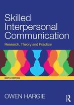 Skilled Interpersonal Communication 9781138823778, Verzenden, Gelezen, Owen Hargie