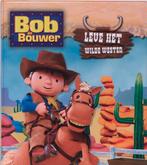 Bob de Bouwer / Leve het wilde westen / Bob de Bouwer, Boeken, Verzenden, Gelezen, I. Treahy