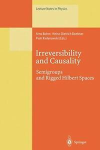 Irreversibility and Causality : Semigroups and . Bohm,, Boeken, Overige Boeken, Zo goed als nieuw, Verzenden