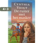 De ruiter met het masker 9789021486284 Cynthia Voigt, Verzenden, Gelezen, Cynthia Voigt