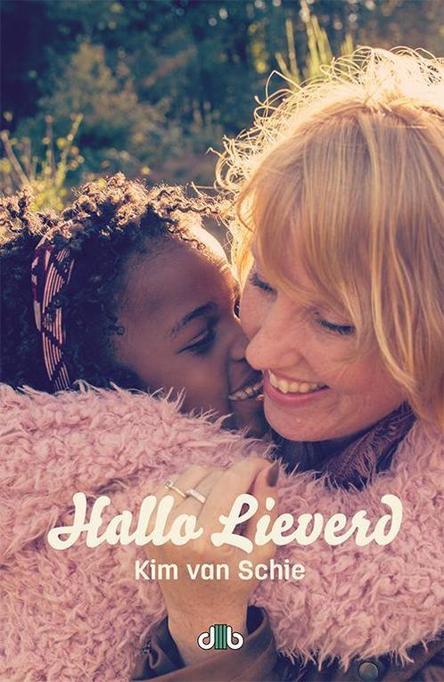 Hallo lieverd 9789078905004 Kim van Schie, Boeken, Hobby en Vrije tijd, Gelezen, Verzenden