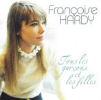 cd - Francoise Hardy - Tous Les Garcons Et Les Filles, Verzenden, Zo goed als nieuw