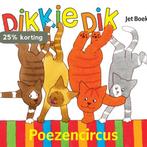 Poezencircus / Dikkie Dik 9789025746513 Jet Boeke, Verzenden, Zo goed als nieuw, Jet Boeke