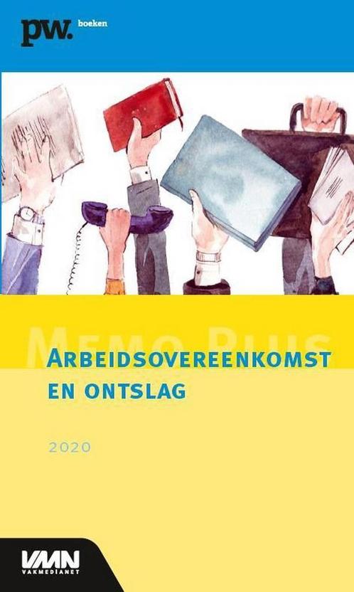 Memo Plus Arbeidsovereenkomst en Ontslag 2020 9789462156784, Boeken, Economie, Management en Marketing, Zo goed als nieuw, Verzenden