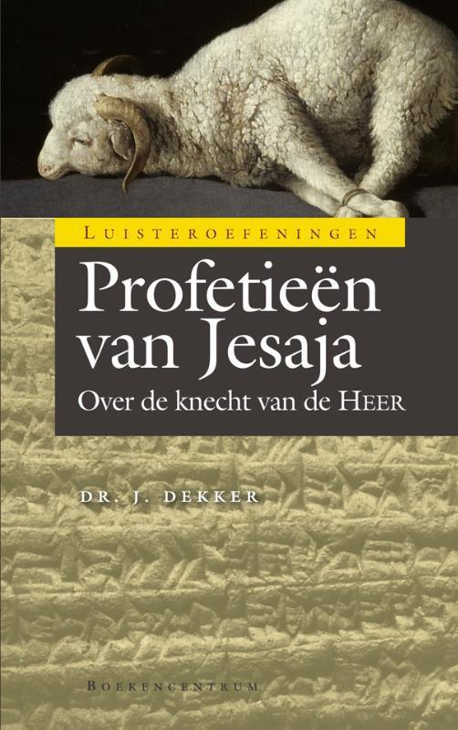 Profetieen van Jesaja / Luisteroefeningen 9789023926832, Boeken, Godsdienst en Theologie, Zo goed als nieuw, Verzenden