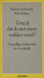 Zorg jij dat ik niet meer wakker word? Vrijwillige, Verzenden, Gelezen, Sybrandy