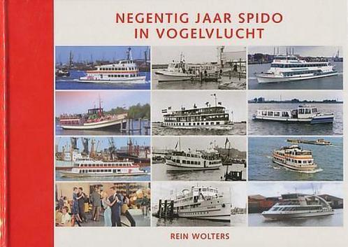 Negentig jaar Spido in vogelvlucht 9789073647633 R. Wolters, Boeken, Kunst en Cultuur | Fotografie en Design, Gelezen, Verzenden