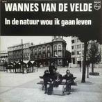 LP gebruikt - Wannes Van De Velde - In De Natuur Wou Ik G..., Zo goed als nieuw, Verzenden