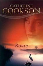 Rosie 9789022541937 Catherine Cookson, Boeken, Romans, Verzenden, Zo goed als nieuw, Catherine Cookson