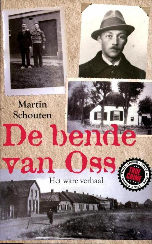 De bende van Oss 9789089751768 Martin Schouten, Boeken, Thrillers, Zo goed als nieuw, Verzenden