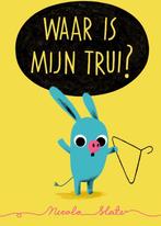 Waar is mijn trui? 9789045123837 Nicola Slater, Verzenden, Gelezen, Nicola Slater