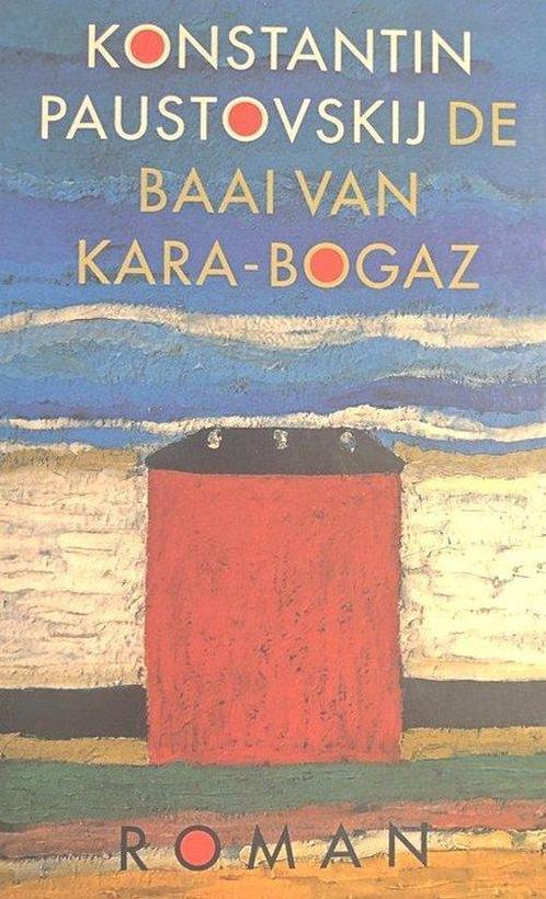 Baai Van Kara Bogaz 9789029535045 Konstantin Paustovskij, Boeken, Romans, Gelezen, Verzenden