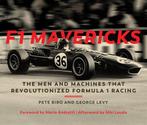 9780760362211 F1 Mavericks The Men and Machines that Revo..., Verzenden, Zo goed als nieuw, Pete Biro