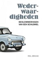 Wederwaardigheden 2006-2015 9789402139679 Roel Abraham, Boeken, Verzenden, Zo goed als nieuw, Roel Abraham