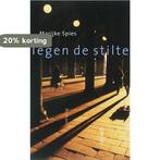 Tegen De Stilte 9789021480329 M. Spies, Boeken, Verzenden, Zo goed als nieuw, M. Spies