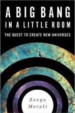 9780465065912 A Big Bang in a Little Room | Tweedehands, Verzenden, Zo goed als nieuw, Zeeya Merali