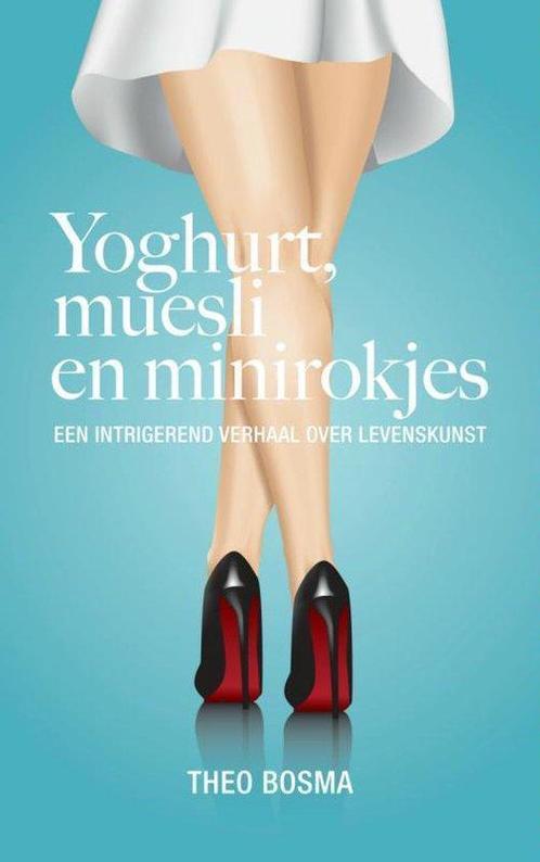 9789402106428 Yoghurt, muesli en minirokjes, Boeken, Biografieën, Nieuw, Verzenden