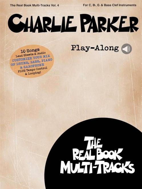 Charlie Parker Play-Along  - The Real Book Multi-Tracks Vol., Muziek en Instrumenten, Bladmuziek, Saxofoon, Blokfluit, Dwarsfluit of Piccolo