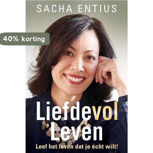 Liefdevol leven 9789492883667 Sacha Entius, Boeken, Psychologie, Zo goed als nieuw, Verzenden