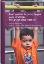 Protocollaire behandelingen voor kinderen met  9789085064473, Boeken, Studieboeken en Cursussen, Verzenden, Zo goed als nieuw