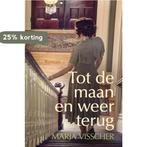 Tot de maan en weer terug / Tussen Stad en Streek / 2, Verzenden, Gelezen, Marja Visscher