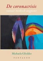 9789492462657 De coronacrisis vanuit medisch oogpunt, Boeken, Verzenden, Zo goed als nieuw, Michaela Glockler