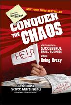 Conquer The Chaos 9780470599327 Clate Mask, Gelezen, Verzenden, Clate Mask, Scott Martineau