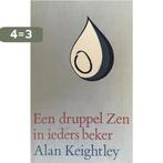 Een druppel Zen in ieders beker 9789062717736 Keightley, Verzenden, Gelezen, Keightley