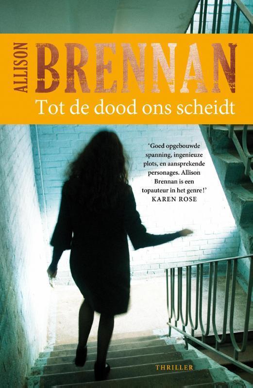 Tot de dood ons scheidt 9789026138645 Allison Brennan, Boeken, Thrillers, Gelezen, Verzenden